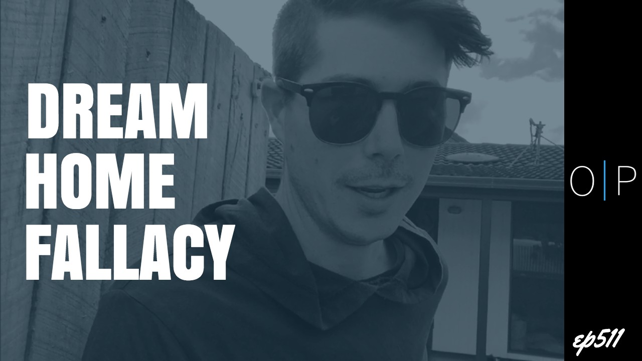 Is A Dream Home A Worthy Goal?