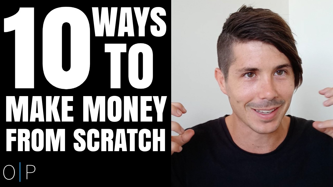10 Ways To Make Money From Scratch