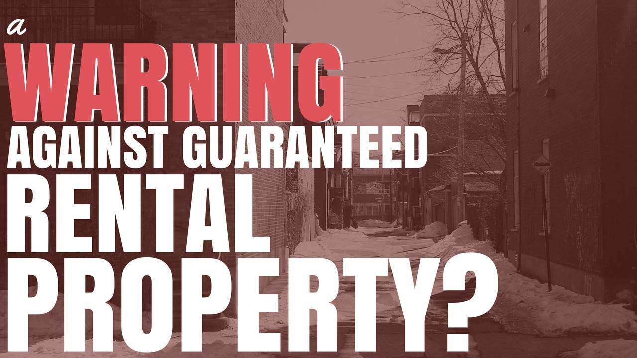 A Warning Against Guaranteed Rental Property (Ep53)