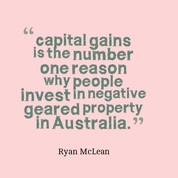 capital gains negative geared property