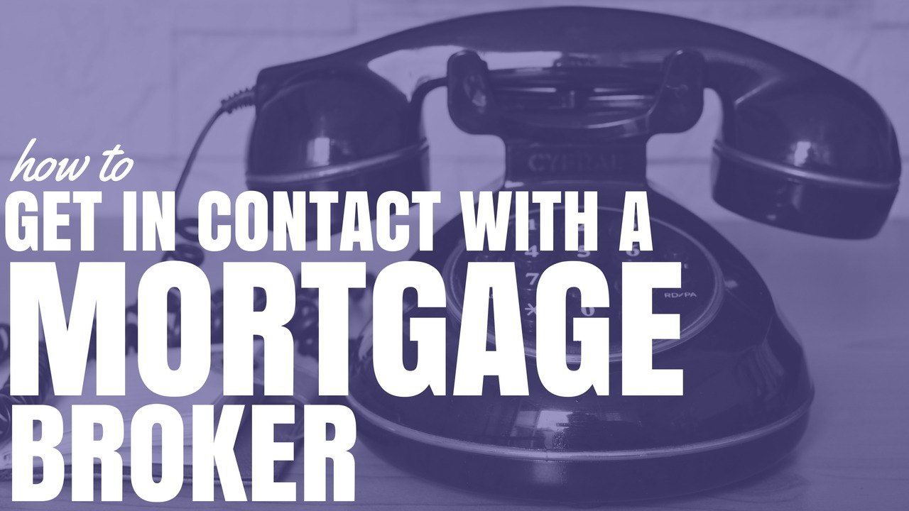 How To Get In Contact With A Mortgage Broker (Ep85)