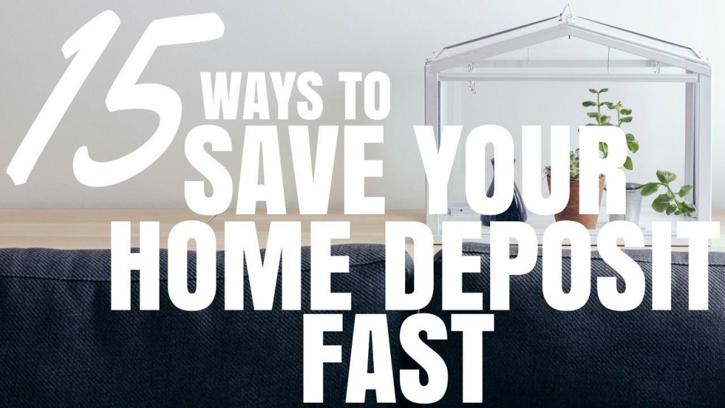how to get a house deposit fast