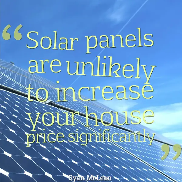 solar panels unlikely to increase house value quote