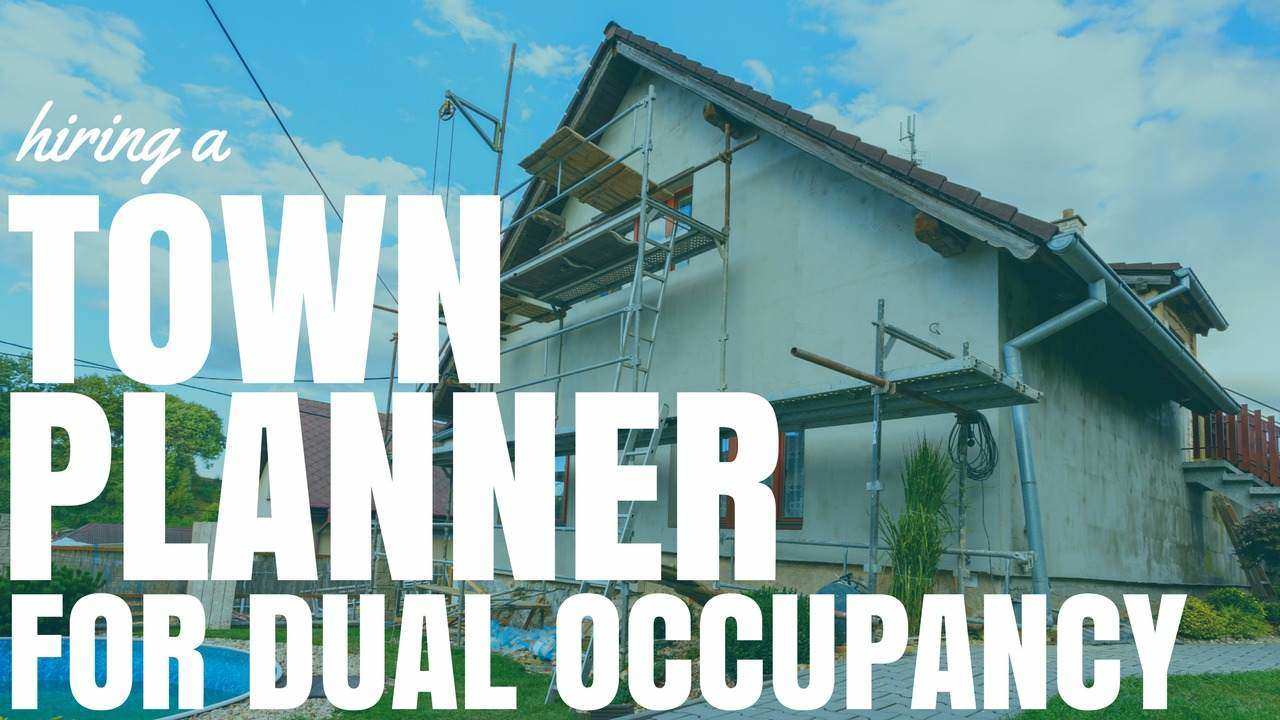 Hiring A Town Planner For Dual Occupancy (Ep134)