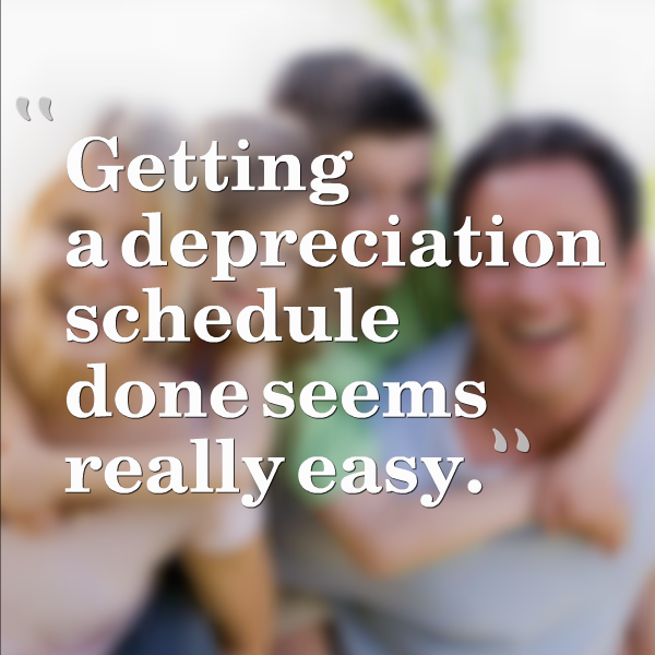 Getting a depreciation schedule done seems really easy.