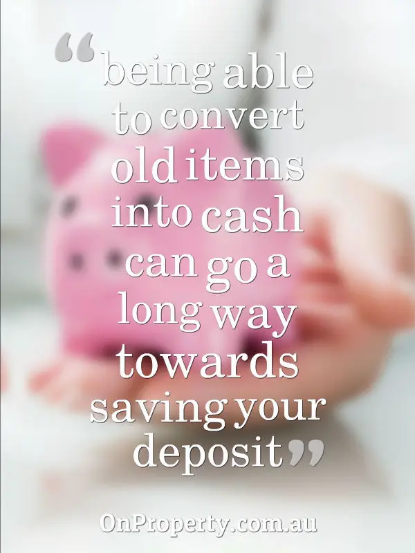 be able to convert those items into $1,000 goes a long way towards your deposit