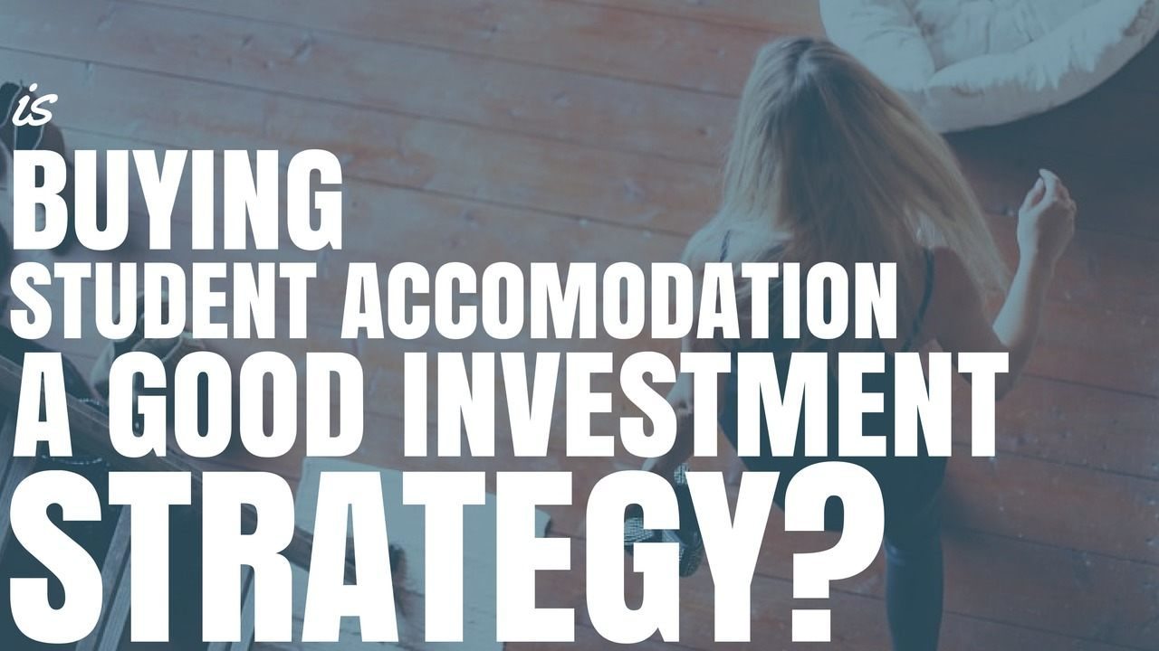 Is Buying Student Accomodation A Good Investment Strategy? (Ep302)