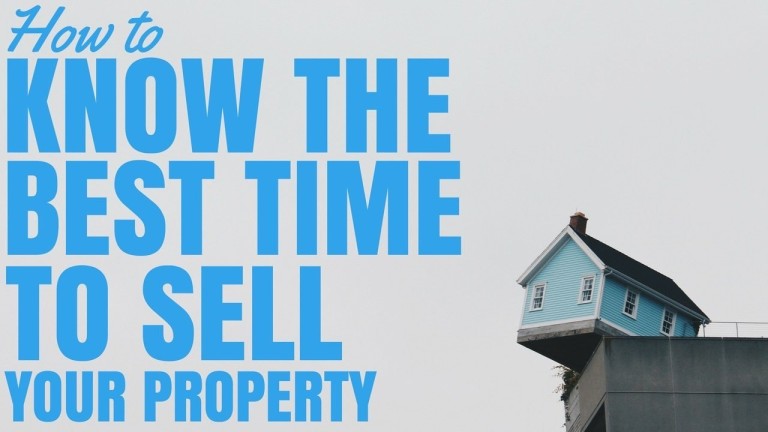 How To Know The Best Time To Sell Your Property