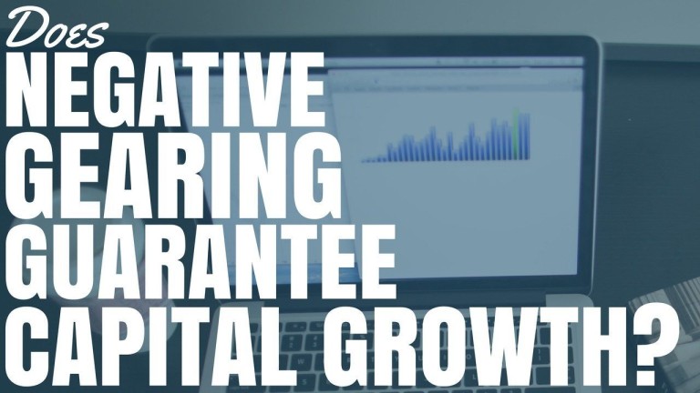 Does Negative Gearing Guarantee Capital Growth?