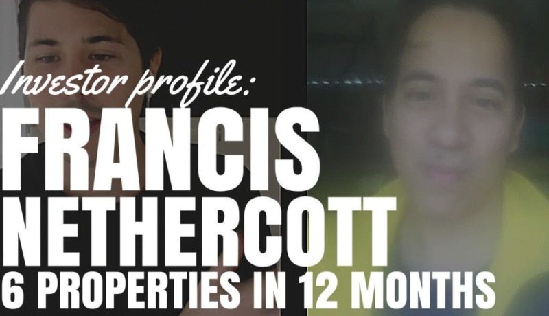 Investor Profile: 6 Properties in 12 Months with Francis Nethercott