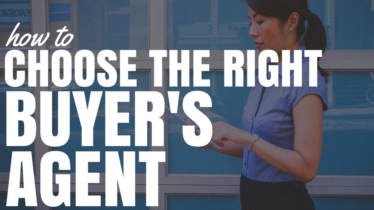 How To Choose The Right Buyers Agent