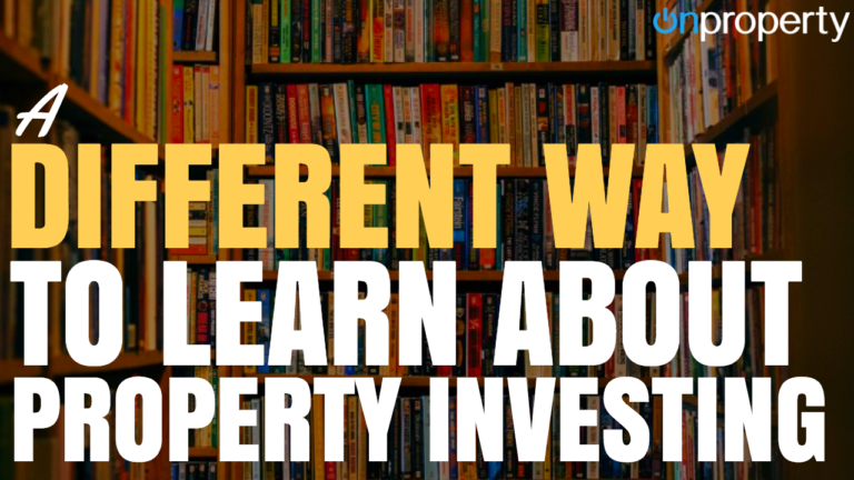 A Different Way To Learn About Property Investing