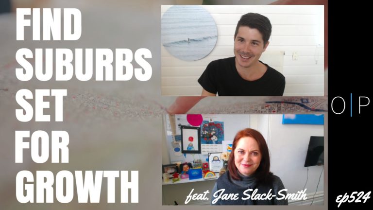 Finding Suburbs Set For Growth - Feat. Jane Slack-Smith