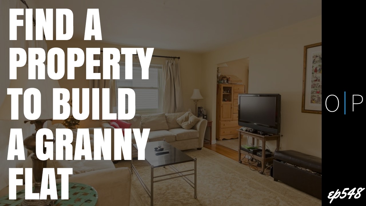 How To Find A Property To Build A Granny Flat On