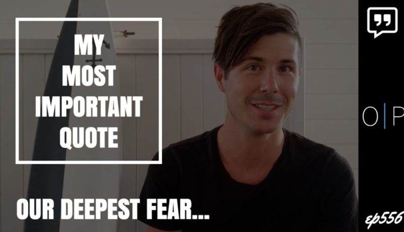 The Most Important Quote In My Life - Our Deepest Fear Quote