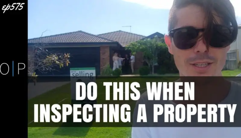 Do This When Inspecting a Property | PROPERTY TIPS SERIES