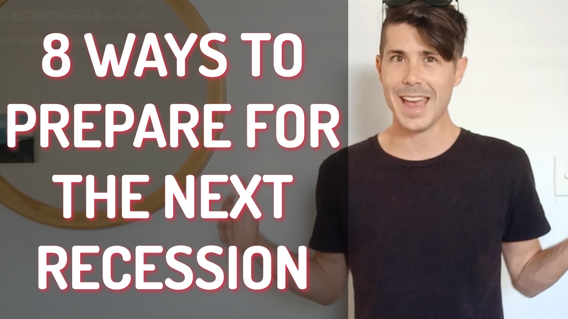 8 Ways To Prepare For The Next Recession