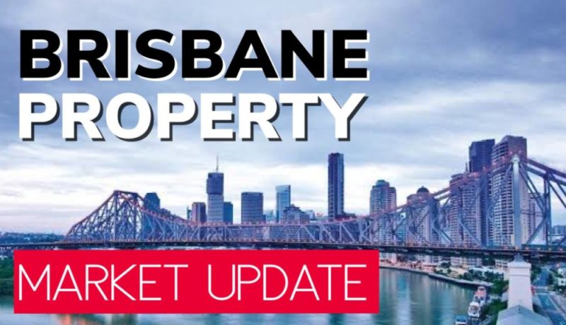 Brisbane Property Market Update - July 2019