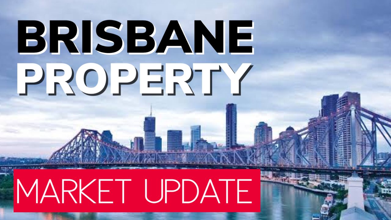 Brisbane Property Market Update July 2019