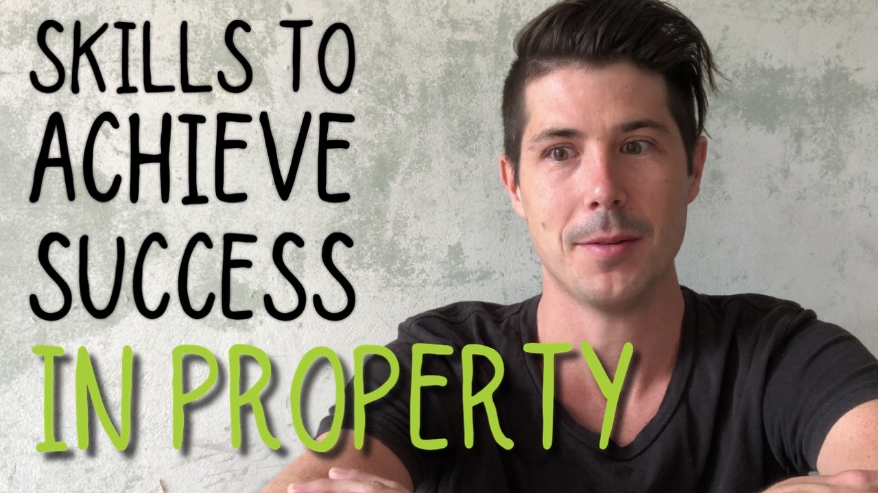 The Skills You Need To Achieve Success In Property