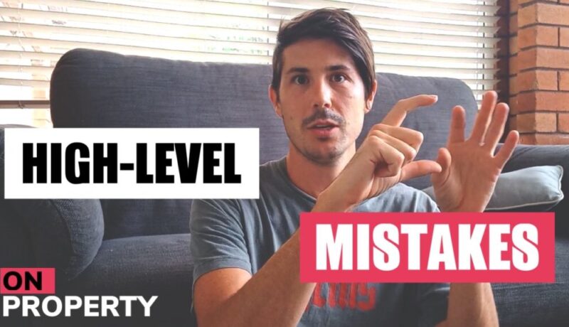 4 High-Level Property Investing Mistakes People Make