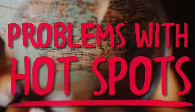 Problems With Property Hot Spots