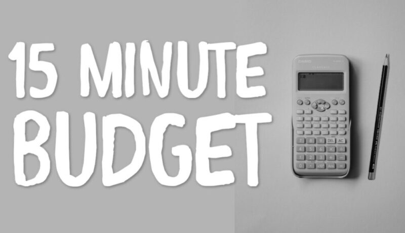 The 15 Minute Budget