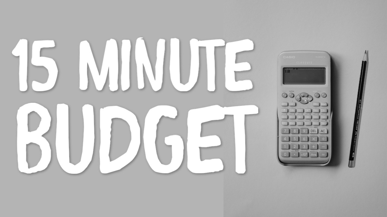 The 15 Minute Budget