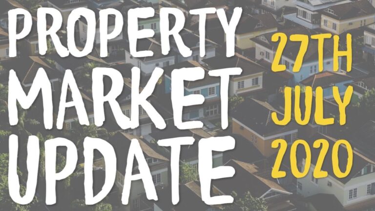 Property Market Update July 27th 2020
