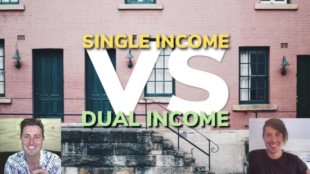 Single Income vs Dual Income Property: Pros and Cons