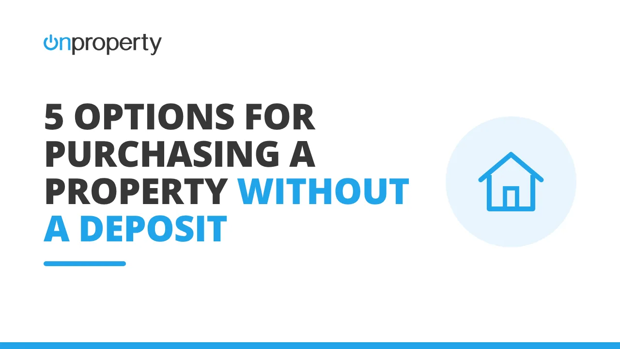 5 options for purchasing a property without a deposit